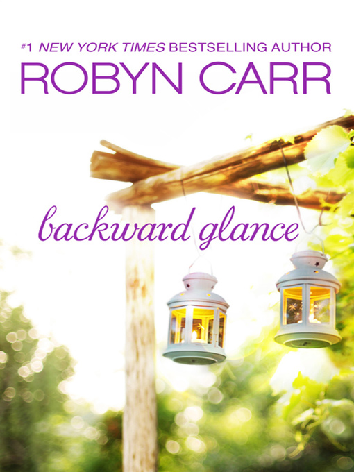 Title details for Backward Glance (novella) by Robyn Carr - Available